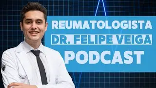 DR. FELIPE VEIGA &ndash; ESPECIALISTA EM REUMATOLOGIA E SA&Uacute;DE ARTICULAR