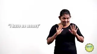 I have no money | Indian Sign Language