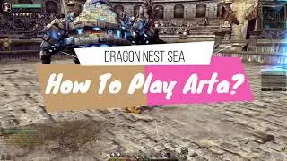 Dragon Nest SEA: How to play Arta? (Txze/Squishy Village Chewy Bear)