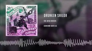The Irish Rovers - Drunken Sailor (Cooksaw Bootleg)