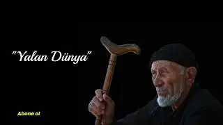 Yalan Dünya / Anadolu Ezgileri