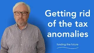 Getting rid of the tax anomalies
