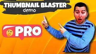 Thumbnail Blaster Demo - Do You Really Need Thumbnail Blaster PRO?