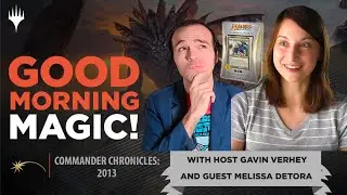 How Did Prossh, True-Name Nemesis, and Oloro Get Made? Commander Chronicles: 2013 w/ Melissa DeTora!