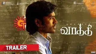 Vaathi - Official Trailer | Dhanush | Samyuktha | GVPrakashKumar | Venky Atluri| Vaathi Audio Launch