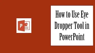 How to Use Eye Dropper Tool in PowerPoint
