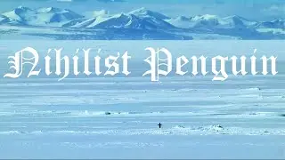 Nihilist Penguin (Werner Herzog) - EPIC Song + Lyrics