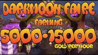 WoW Best Darkmoon Faire Farming 5000-15000 Gold Per Hour!