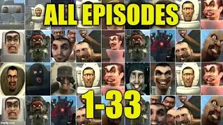 Skibidi Toilet 1-33 All Episodes and All Seasons @DaFuqBoom