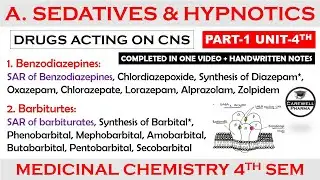 Sedatives and Hypnotics (complete) SAR | Benzodiazepines | Barbiturates | P-1 U-4 Medicinal Chem. 1