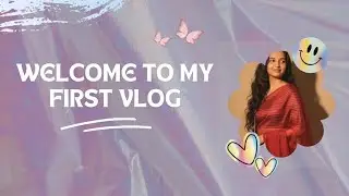 Introduction Video | My First Vlog