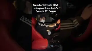 Sound of Interlude :DIVE Is inspired from Jimin's Porsche 911Carrera 🔥 #jimin #bts
