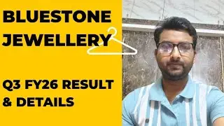BLUE STONE JEWELLERY Q3FY26 RESULT & DETAIL DISCUSSION || MODERATE RESULT 