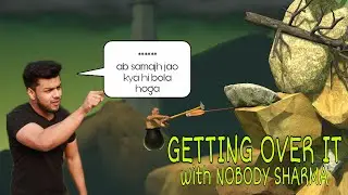 GETTING OVER IT! NOBODY SHARMA! FUNNY HIGHLIGHTS!