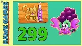 Candy Crush Soda Saga Level 299 (Jam mode) - 3 Stars Walkthrough, No Boosters