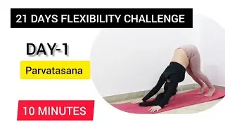 Day -1 Flexibility Challenge || Weightloss at home for women | Adho MukhaSavasana | Right Posture ✅️