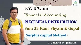 Ram | Shyam | Gopal | Piecemeal Distribution of Cash | Surplus capital method | Financial Accounting
