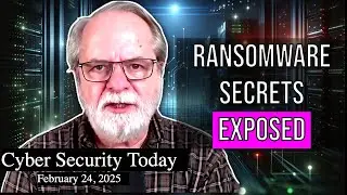 Leaked Blackbasta Logs Reveal Ransomware Secrets 🕵️&zwj;♂️ Cyber Security Today Feb 24, 2025