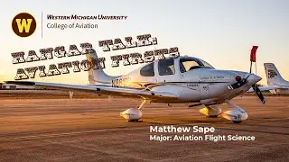 Hangar Talk - Aviation First: Matthew Sape