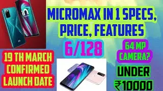 micromax upcoming phones 2021 | micromax in 1 review in hindi | micromax in 1 launch date in India