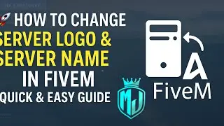 How to Change Server Logo & Server Name in FiveM (2025) | Quick & Easy Guide!