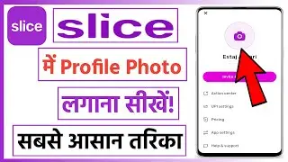 Slice app me profile photo kaise lagaye | how to set profile photo in slice app