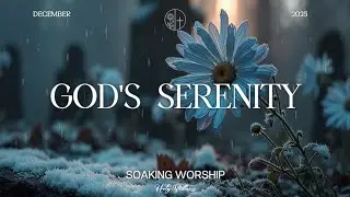 Soaking Worship ~ Winter Peace