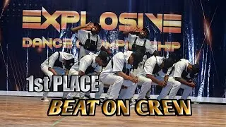 1st PLACE || BEAT ON CREW || EXPLOSIVE DANCE CHAMPIONSHIP 2022 || INDIA
