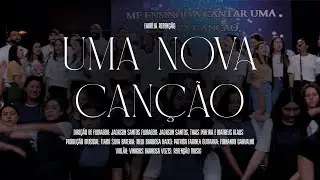 UMA NOVA CANÇÃO | REDENÇÃO MUSIC (Clipe Oficial)
