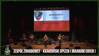 Zespół ZWIADOWCY - Krakowski Spleen (Maanam Cover)
