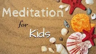 Meditation for Kids | Guided Meditation for Anxiety & Worry | The Magic Shell