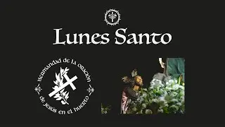 Lunes Santo