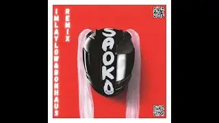 Saoko - Imlaylow & Bonhaus ( Remix )
