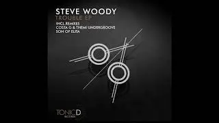 Steve Woody - Trouble (Original Mix)