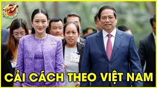 Việt Nam Vượt Thái Lan 🔥 Chuyên Gia KHuyên Thái Lan Nên Cải Cách Theo Việt Nam