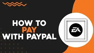 Как оплатить покупку через PayPal в приложении EA (краткое руководство)
