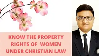 Property Rights of  Christian Women, Women and Property Rights, Property Rights of Women Christian