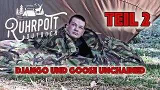 Django und Goose unchained - Teil 2/2 - Ruhrpott Outdoor