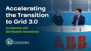 Accelerating the Transition To Grid 3.0: An Interview With Distributech International | e2Companies