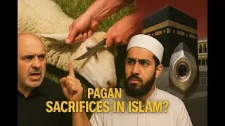 Sam Shamoun Confronts Sunni Muslim and Pagan Sacrifices in Islam