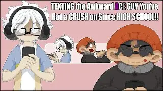 TEXTING the Awkward ACE GUY You've Had a CRUSH on Since HIGH SCHOOL (Visual Novel)