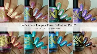 Bee's Knees Lacquer | Fever Collection Part Two - 
