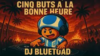 OM - PARIS FC ( 5 BUTS: A LA BONNE HEURE ) | DJ BlueToad - RaggaCore Anthem