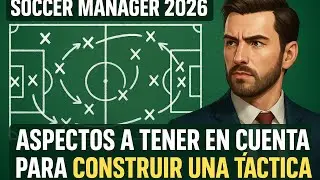 Cómo crear la táctica perfecta en Soccer Manager 2026