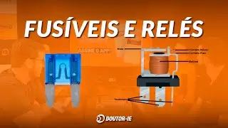 RELÉ E FUSÍVEL: Entenda esses componentes eletrônicos - na prática!