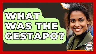 What Was The Gestapo? - Anthropology Insights