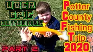 Awsome Birthday Fishing Trip Potter County (PART 2 of 2)