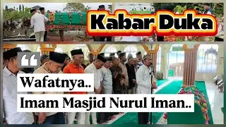 Perjalanan Terakhir: Pelepasan Jenazah Menuju Masjid dan Makam @MUHAIYAN-KepulauanRiau 