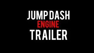 JUMP DASH ENGINE TRAILER (ITCH.IO GAME)