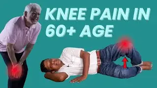 60+ के पार उम्र मे घुटना दर्द के 7 असरदार व्यायाम| Arthritis Knee Pain Exercise for 60+ age